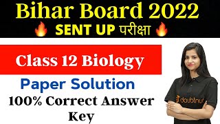 Class 12 Biology | Sent Up Exam Paper Solution | Bihar Board 2022 | Paper Analysis | Answer Key