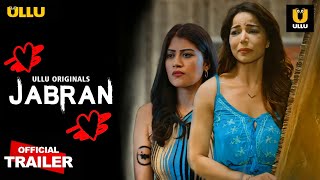 Jabran | Ullu Originals | Official Trailer | Releasing On This Oct Month |