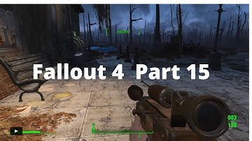 Fallout 4  Part 15: Getting A Clue and Reunions
