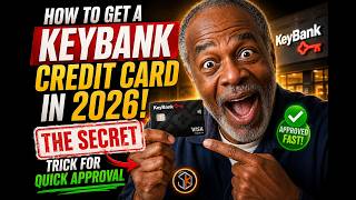 KeyBank Credit Card 2026 - How I Got Approved Fast and How YOU Can Use the Same Secret Trick
