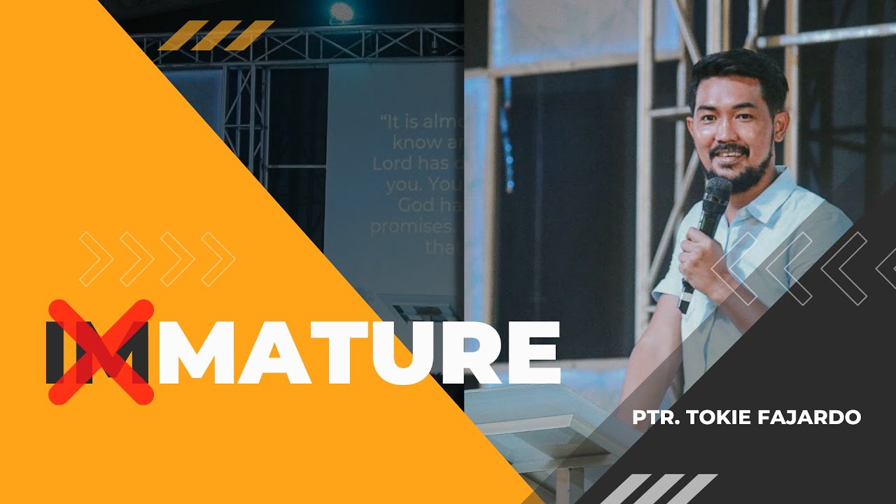 Mature | Ptr. Tokie Fajardo