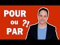 PAR et POUR en Français - Explication et Utilisation