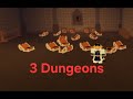 Doing 3 Dungeons