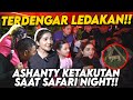 DITENGAH KESERUAN ASHANTY ANANG DAN ARSY ARSYA SAFARI NIGHT TIBA-TIBA TERDENGAR LEDAKAN!!!