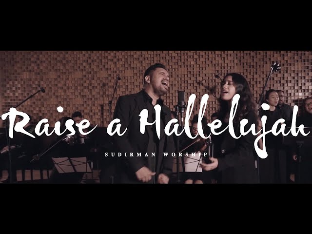 Sudirman Worship - Raise a Hallelujah