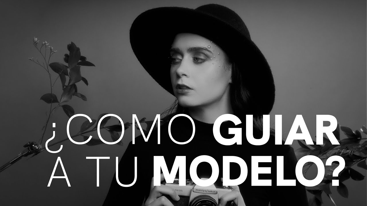 ¿Como guiar a tu MODELO cuando no habla tu IDIOMA?