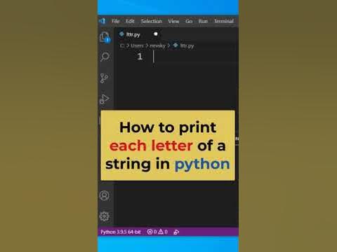 How to print Each Letter of a String in Python #shorts - YouTube