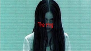 The ring edit (the ring 2002)
