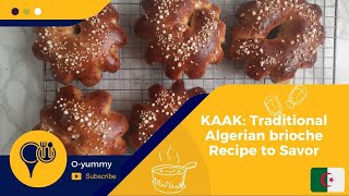 Kaak of Oran: Traditional Algerian Brioche Recipe screenshot 5