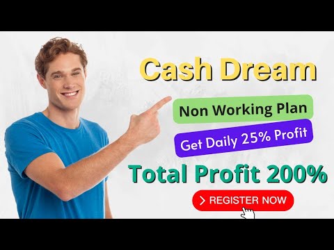 Cash Dream !! Best Non Working Plan 2023 !! Total Profit 200%