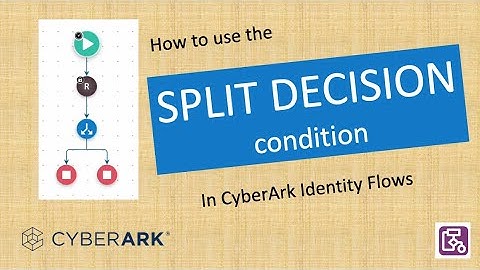How to use the Split decision in Identity Flows