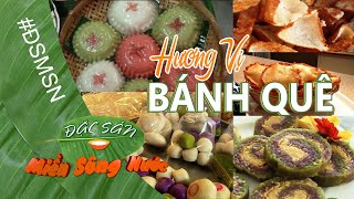 Ký ức những món bánh quê hương - Đặc sản miền sông nước