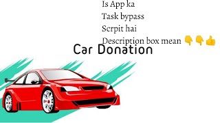 Online Script |Car Donation App Task bypass Script screenshot 3