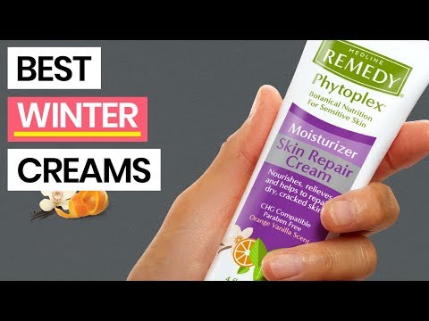 10 Best Winter Creams 2019 | For Dry, Cracked & Chapped Skin