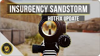 Insurgency Sandstorm MAJOR PATCH! 100FPS+ FIX!