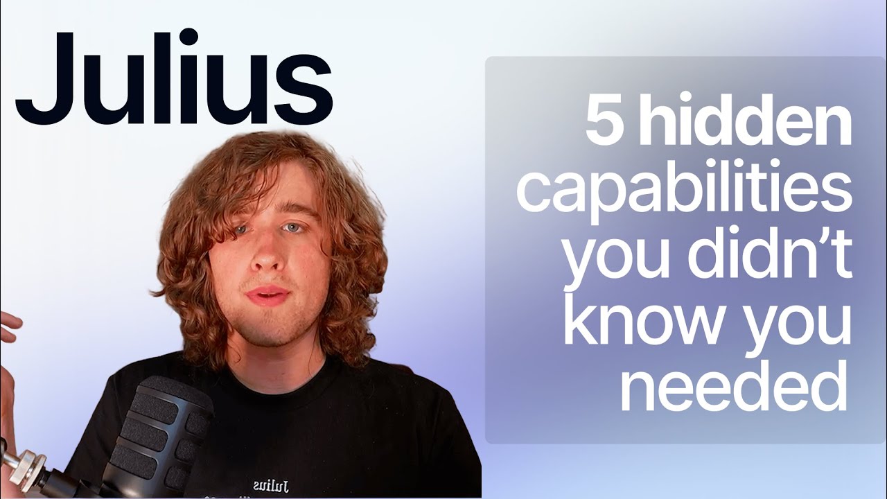 5 hidden capabilities in Julius