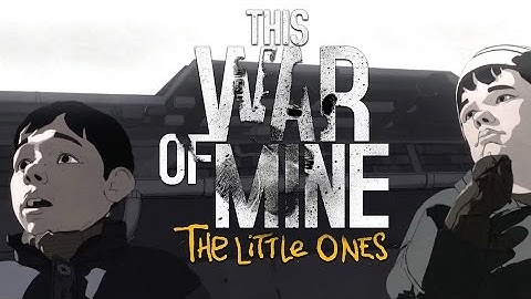 This War of Mine: The Little Ones - Announcement Trailer