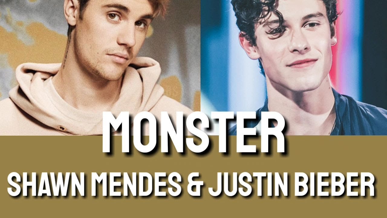 Monster Shawn Mendes, Justin Bieber (Lyrics) YouTube Music