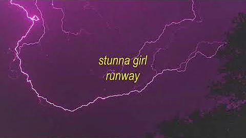 [1 HOUR] Stunna Girl - Runway (Lyrics)