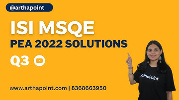 ISI MSQE PEA 2022 Paper Solutions | ISI MSQE Past Year Solutions | ISI MSQE PEB Solutions