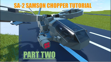 SA-2 Samson Chopper Tutorial Part 2 | Plane Crazy (AVATAR)