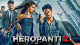 Heropanti 2 Full Movie HD Hindi Facts | Tiger Shroff | Nawazuddin Siddiqui | Tara Sutaria