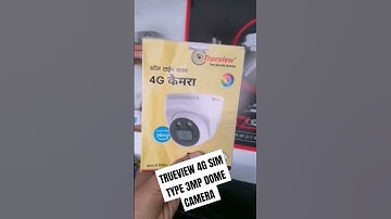 TRUEVIEW 4G SIM TYPE 3MP DOME CAMERA....