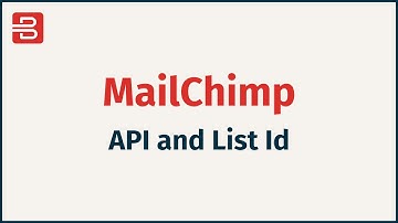 Bizix -   Mailchimp API and List Id