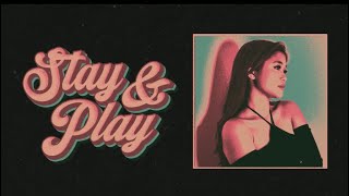 Stay N Play - RAINA (Official Lyric Video)