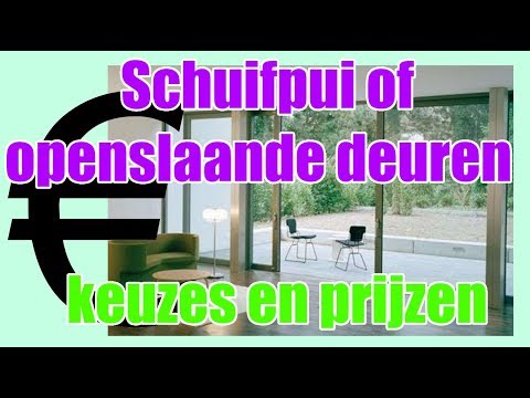 Schuifpui Of Openslaande Deuren, Keuzes En Prijzen - Youtube