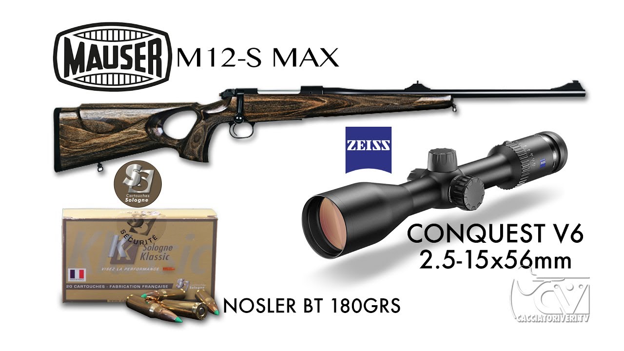 Test a caccia: Mauser M12-S MAX - Zeiss Conquest V6 2.5 15x56 - Sologne Klassic Nosler BT