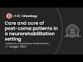 Care and Cure of Post-coma Patients in a Neurorehabilitation Setting