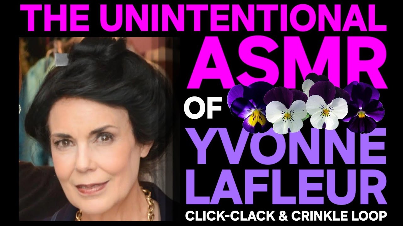 Unintentional ASMR | Yvonne LaFleur | Click Clack & Crinkle Loop