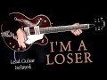 I&#39;m A Loser | Lead Guitar Isolated | Tennessean Cover