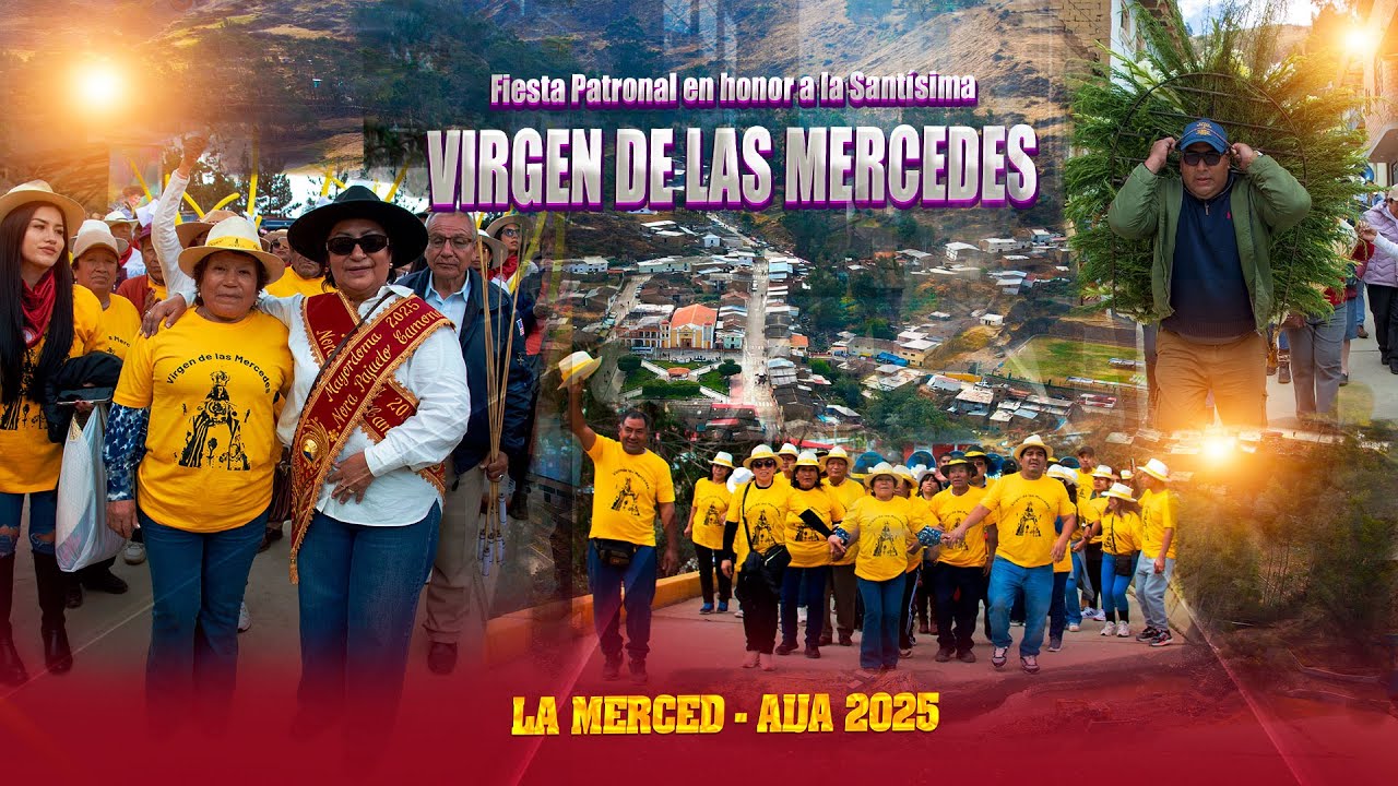 PRIMERA PARTE Fiesta Patronal en honor a la Santísima Virgen de las ...