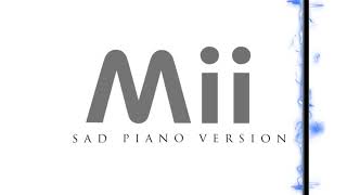 Mii Channel Theme - Sad Piano Version chords