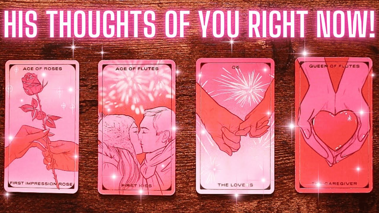 🌠 HIS THOUGHTS OF YOU RIGHT NOW! 🌠 Pick A Card Love Tarot