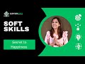 Soft Skills - How to be Happy