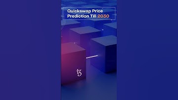 Quickswap Price PredictionTill 2030