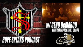 HOPE SPEAKS PODCAST: w/ Geneva Head Football Coach, Geno DeMarco