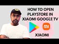 Access Playstore on Xiaomi Google TV 📱