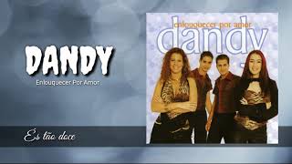 Dandy - És tão doce
