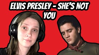Elvis Presley - She's Not You REACTION