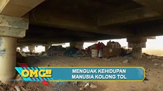 Menguak Kehidupan Manusia Kolong Tol | OMG!! (20/10/22)