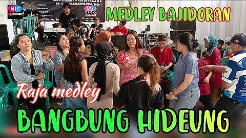 BANGBUNG HIDEUNG - MEDLEY BAJIDORAN // LIVE NICO ENTERTAINMENT