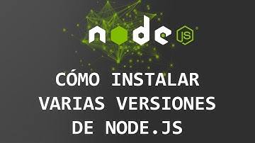 Cómo tener varias versiones de node - Talleres con node #2