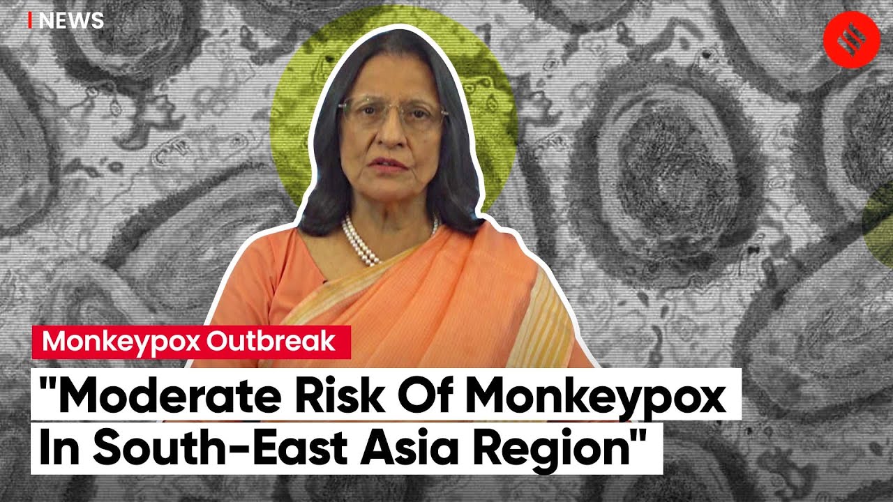 WHO Warns Of Increasing Risk Of Monkeypox In South-East Asia Region ...
