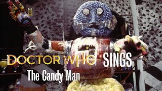Doctor Who Sings - The Candy Man