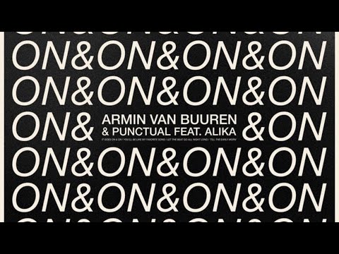 Armin Van Buuren x Punctual Feat. Alika - On x On