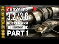 Chrysler/VW 3.2 and 3.6 Rocker Arm Replacement Part 1